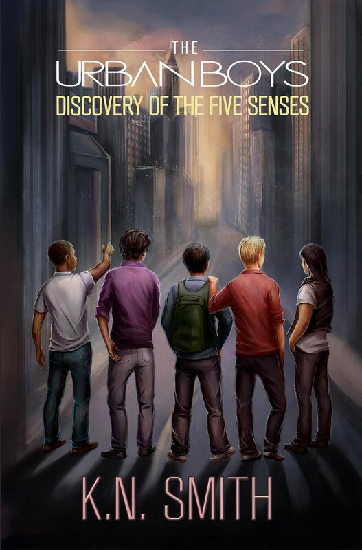 DISCOVERY OF THE FIVE SENSES: THE URBAN BOYS by K.N. Smith