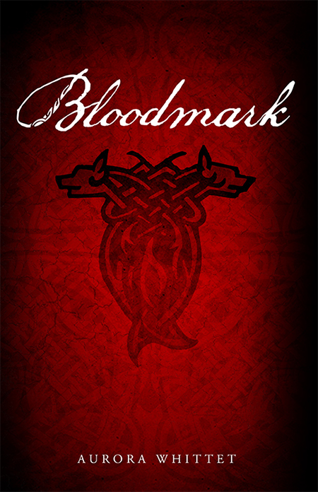 Bloodmark (Book #1) by Aurora Whittet